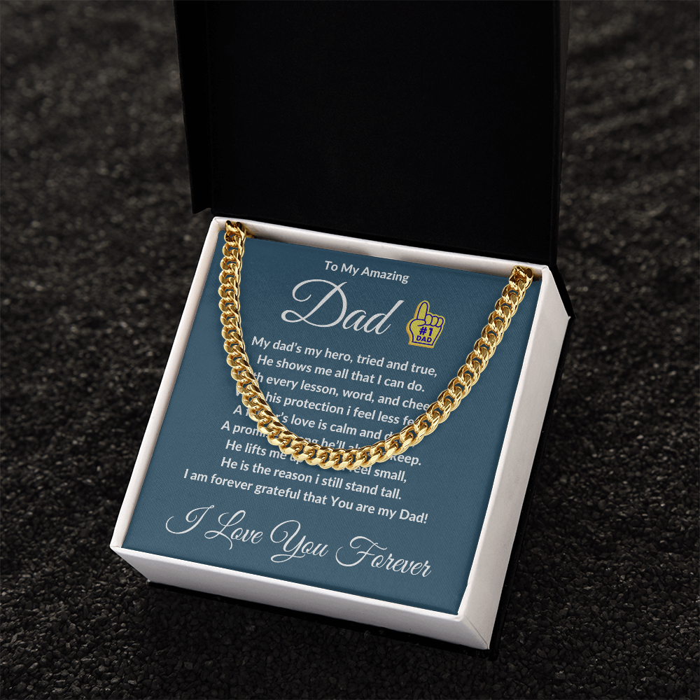 To My Amazing Dad- Cuban Link Chain