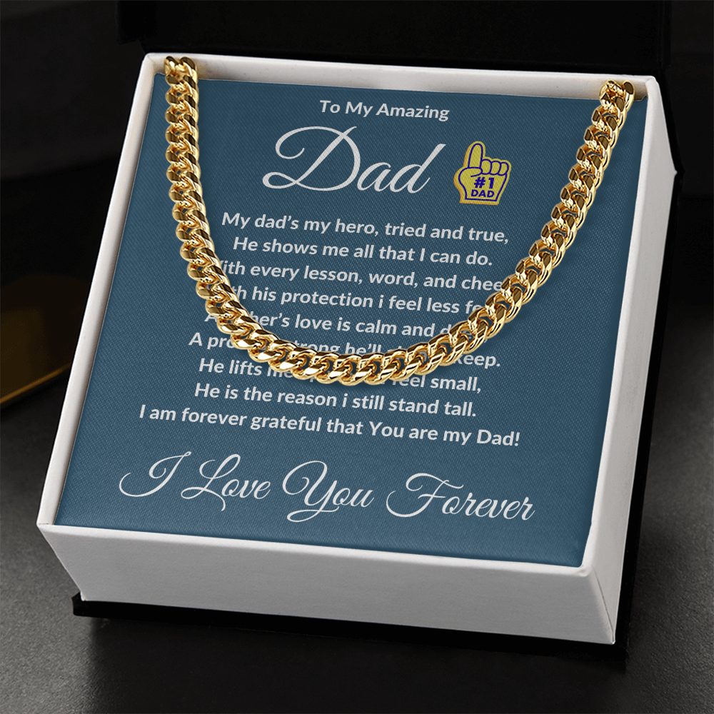 To My Amazing Dad- Cuban Link Chain