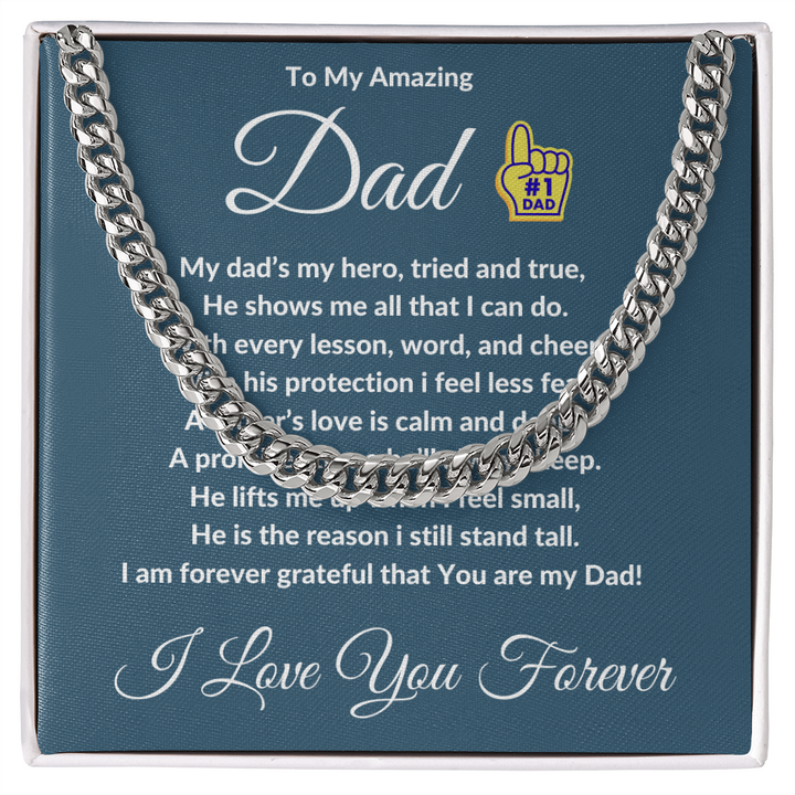 To My Amazing Dad- Cuban Link Chain