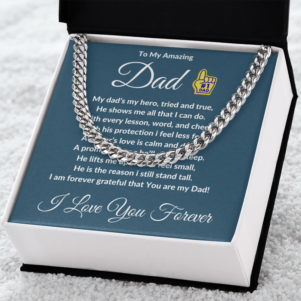 To My Amazing Dad- Cuban Link Chain